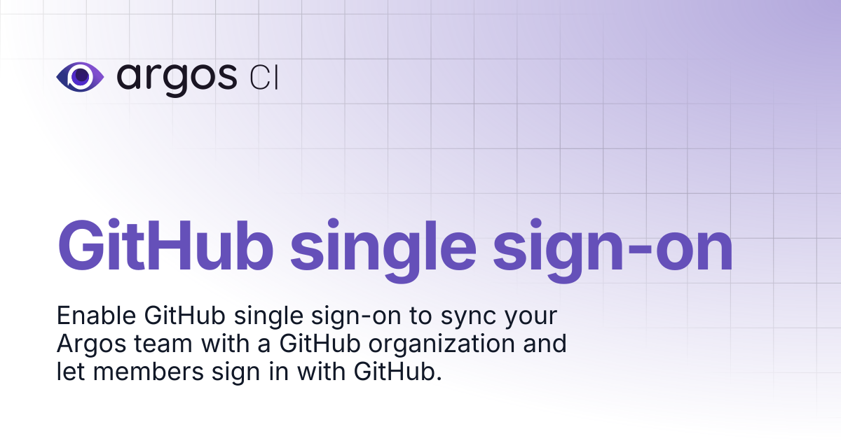 GitHub Single Sign-On | Argos Docs
