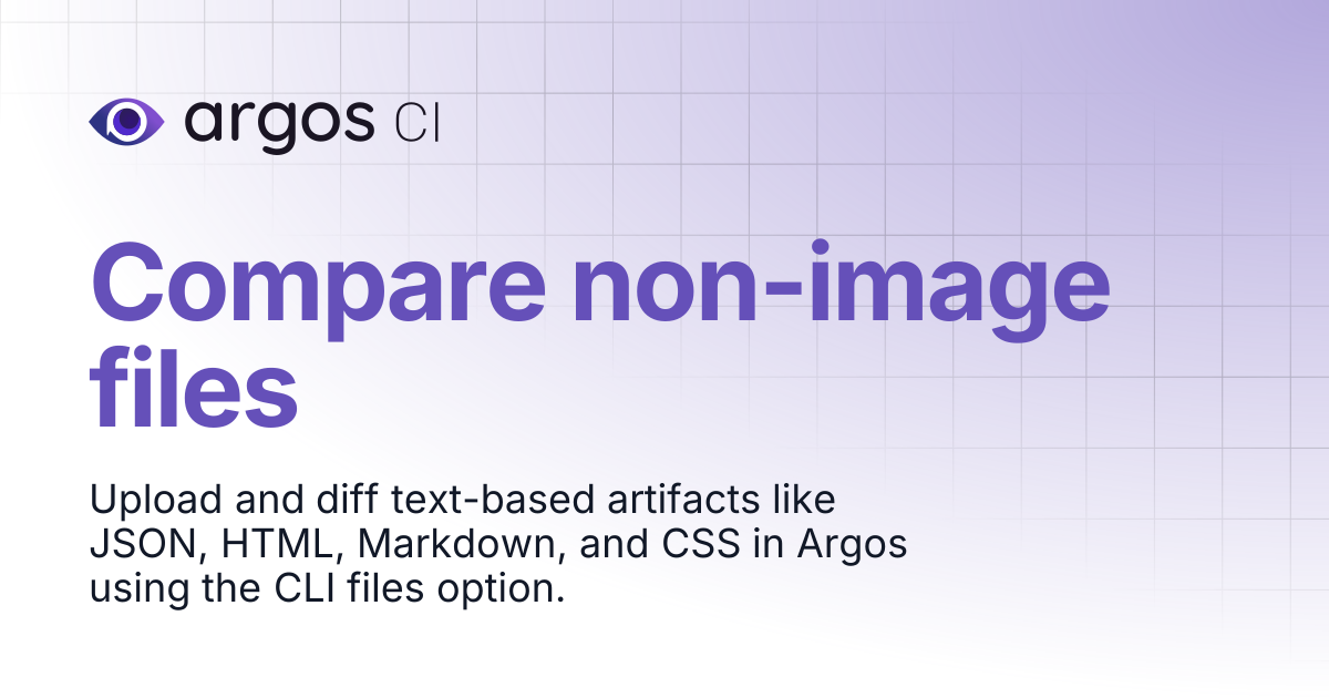 Compare non-image files | Argos Docs
