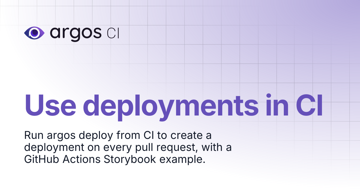 Use deployments in CI | Argos Docs